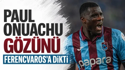 Paul Onuachu, Ferencváros'u Hedefliyor!