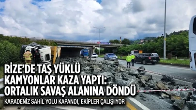 Rize’de Taş Yüklü Kamyonlar Kaza Yaptı: Ortalık Savaş Alanına Döndü