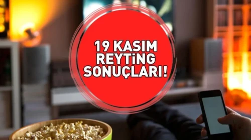 REYTİNG SONUÇLARI 19 KASIM 2025 | Reyting sonuçları açıklandı mı, kim birinci oldu? Eşref Rüya, Sakıncalı, Sahipsizler, MasterChef...