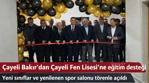 Çayeli Bakır'dan Çayeli Fen Lisesi'ne eğitim desteği