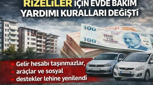 Rizeliler İçin Evde Bakım Yardımı Kuralları Değişti