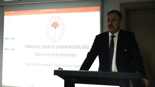 Trabzon'da gıda güvenliği için kritik değerlendirme toplantısı yapıldı