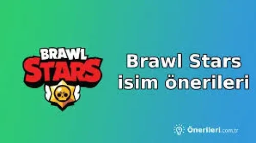 Brawl Stars İsim Önerileri 2026 Ocak Özel