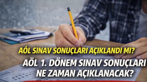 AÖL sınav sonuçları açıklandı mı? AÖL 1. dönem sınav sonuçları ne zaman açıklanacak?