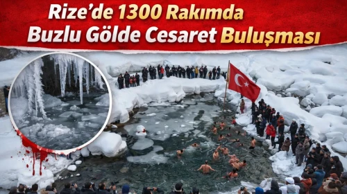Rize'de 1300 rakımda buzlu gölde cesaret buluşması