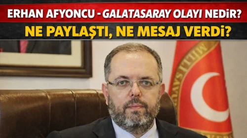 Erhan Afyoncu – Galatasaray olayı nedir? Ne paylaştı, ne mesaj verdi?