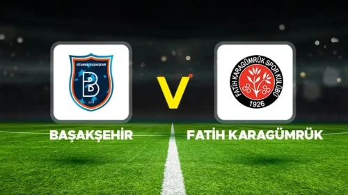 Başakşehir ile Karagümrük Takımları Arasındaki Karşılaşmanın Tarihi Belli Oldu!