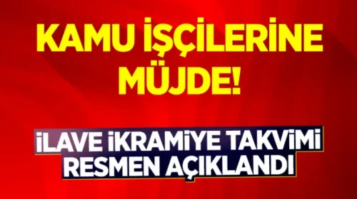 Kamu İşçileri İçin 2026 İlave Tediye Takvimi Netleşti: Ocak ve Mart Ödeme Tarihleri
