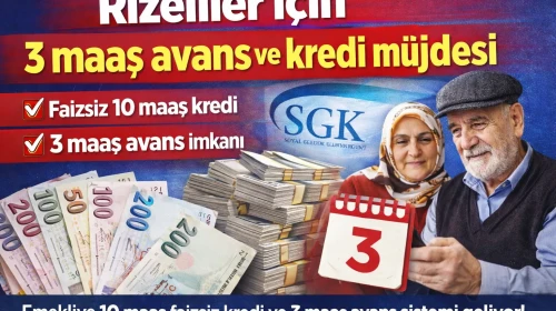 Rizeliler için 3 maaş avans ve kredi müjdesi