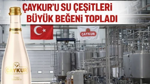 Çaykur'un su çeşitleri büyük beğeni topladı