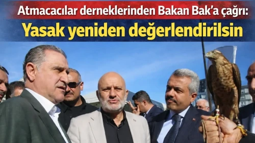Atmacacılar derneklerinden Bakan Bak’a çağrı: Yasak yeniden değerlendirilsin
