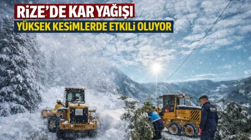 Rize’de kar yağışı yüksek kesimlerde etkili oluyor
