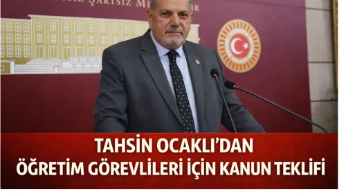 Tahsin Ocaklı’dan Öğretim Görevlileri İçin Kanun Teklifi
