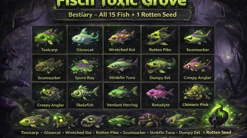 Fisch Toxic Grove Bestiary – All 15 Fish + 1 Rotten Seed