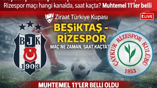 Beşiktaş - Rizespor maç kadrosu: ZTK Beşiktaş - ÇAYKUR Rizespor maçı hangi kanalda, saat kaçta? Muhtemel 11'ler belli oldu