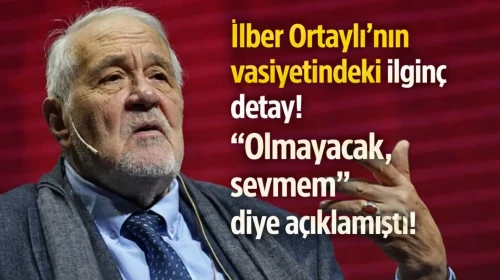 Prof. Dr. İlber Ortaylı'nın testamente göre mezarı İstanbul'da olmayacak