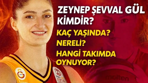 Zeynep Şevval Gül Kimdir? Kaç Yaşında, Nereli, Hangi Takımda Oynuyor?