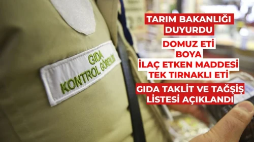 Taklit Tağşiş Gıda Listesi Açıklandı! Tek Tırnaklı Et, Sahte Bal, Sakatat Lahmacun Hangi Markalar?