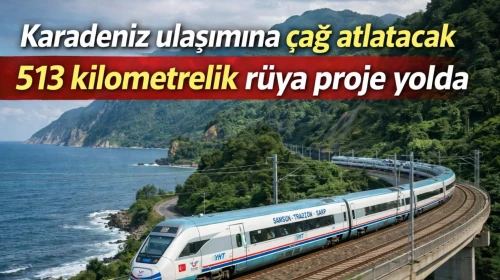Karadeniz'e Hızlı Tren Müjdesi: 513 km'lik Yeni Hatla Seyahat Süreleri Kısalacak!