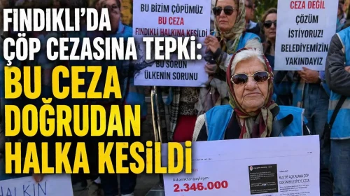 Fındıklı’da Çöp Cezasına Tepki: Bu Ceza Doğrudan Halka Kesildi