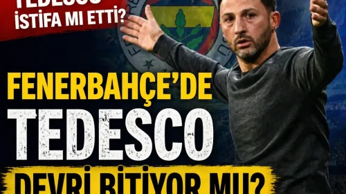 Tedesco'nun İstifası Gerçekleşecek Mi? Fenerbahçe'de Yeni Dönem Başlıyor mu?