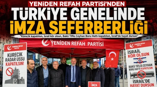 Yeniden Refah Partisi’nden Türkiye Genelinde İmza Seferberliği