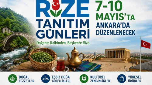 Rize Tanıtım Günleri 7-10 Mayıs’ta Ankara’da düzenlenecek