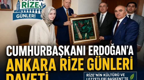 Cumhurbaşkanı Erdoğan’a Ankara Rize Günleri daveti