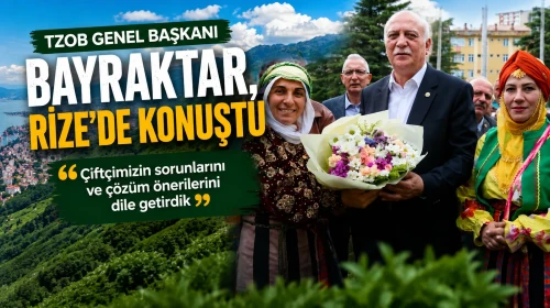 TZOB Başkanı Bayraktar: "ÇAYKUR'un ayakta kalması çok önemli"
