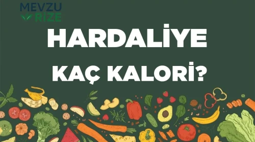 Hardaliye kaç kalori? Hardaliyenin besin değerleri neler?