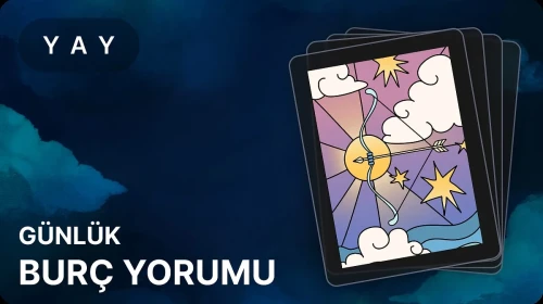 29 Mayıs 2026, Yay Günlük Burç Yorumu