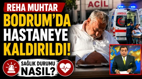 Reha Muhtar Bodrum'da hastaneye kaldırıldı, eski eşi Deniz Uğur yardım için yanına gitti.