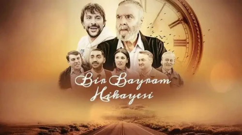 Bir Bayram Hikayesi Filminin Çekim Mekanı ve Detaylarıyla İlgili Tüm Bilgiler