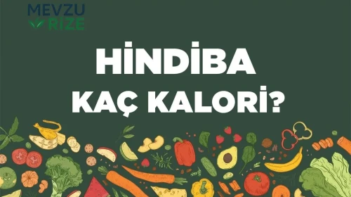 Hindiba kaç kalori? Hindibanın besin değerleri neler?