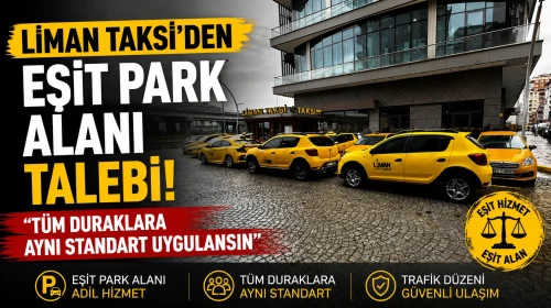 Liman Taksi’den Eşit Park Alanı Talebi: Tüm Duraklara Aynı Standart Uygulansın