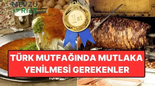 Türk Mutfağının Vazgeçilmez Lezzetleri: İşte Denemeniz Gerekenler!
