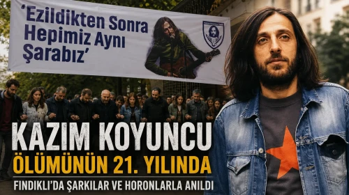 Kazım Koyuncu, Ölümünün 21. Yılında Fındıklı'da Şarkılar ve Horonlarla Anıldı