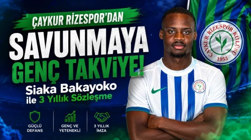Çaykur Rizespor'dan Savunmaya Genç Takviye: Siaka Bakayoko ile 3 Yıllık Sözleşme