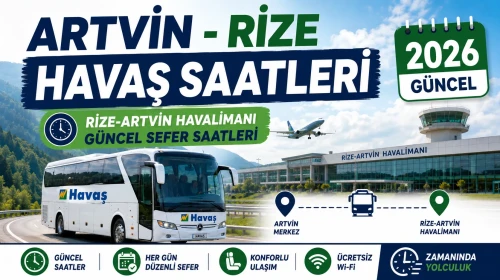 Artvin Rize Havaş Saatleri 2026 | Rize-Artvin Havalimanı Güncel Sefer Saatleri ve Ücretleri