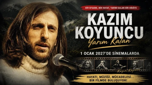 Kazım Koyuncu'nun Hayatı Beyazperdeye Taşınıyor: "Yarım Kalan" 1 Ocak 2027'de Vizyonda