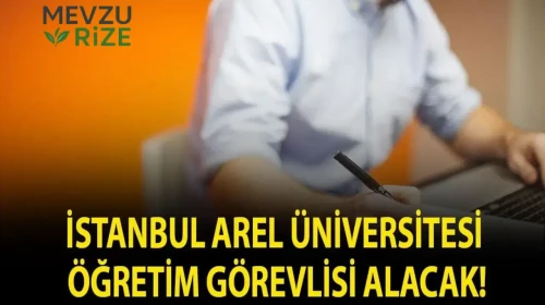 İstanbul Arel Üniversitesi Yeni Öğretim Görevlisi Arıyor!