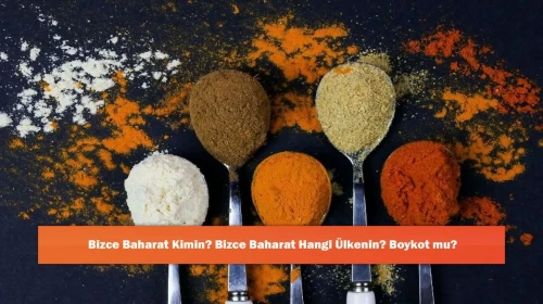 Bizce Baharat Kimin? Bizce Baharat Hangi Ülkenin? Boykot mu?