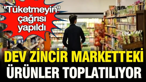 Büyük Zincir Marketten Şok Uyarı: Ürünler Toplatıldı, Kesinlikle Tüketmeyin Duyurusu Yapıldı