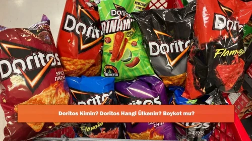 Doritos Kimin? Doritos Hangi Ülkenin? Boykot mu?