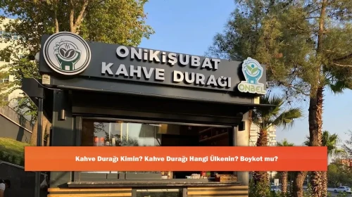 Kahve Durağı Kimin? Kahve Durağı Hangi Ülkenin? Boykot mu?