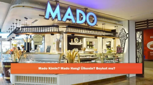 Mado Kimin? Mado Hangi Ülkenin? Boykot mu?