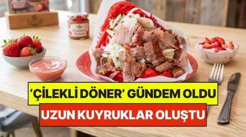 Almanya'da 'Çilekli Döner' Rüzgarı: Uzun Kuyruklar Kapışmayı Bekliyor!