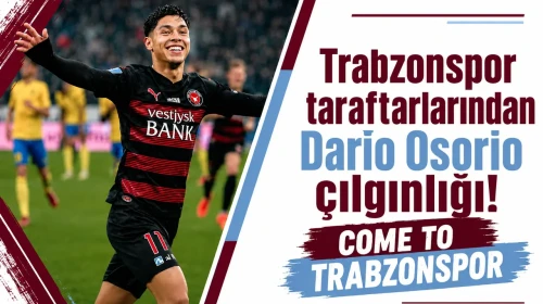 Trabzonspor Taraftarları Dario Osorio'ya Hayran Kaldı!