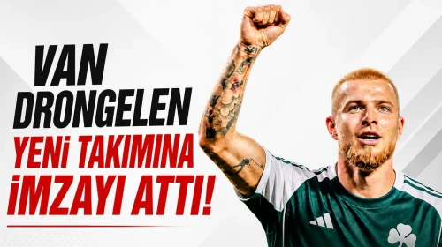 Van Drongelen, Yeni Takımına Resmi Olarak Katıldı!