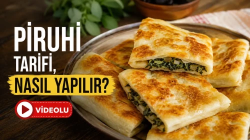 Piruhi Tarifi, Nasıl Yapılır? (Videolu)